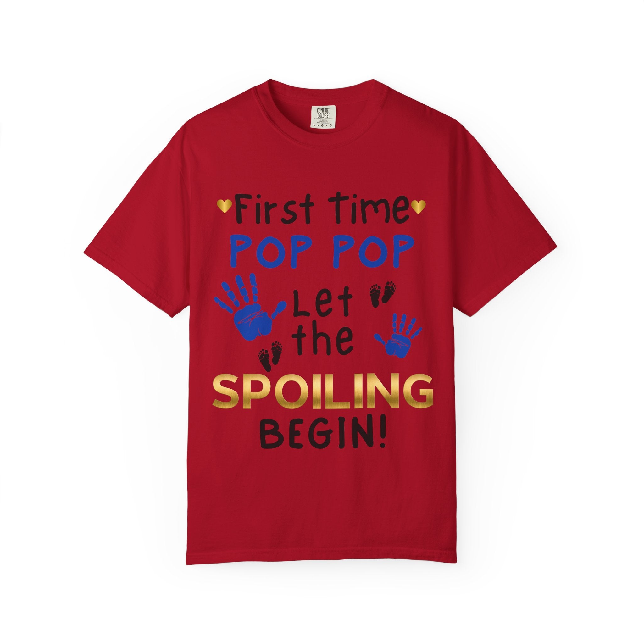 First Time Pop Pop – Let the Spoiling Begin! T-Shirt