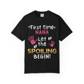First Time Nana – Let the Spoiling Begin! T-Shirt