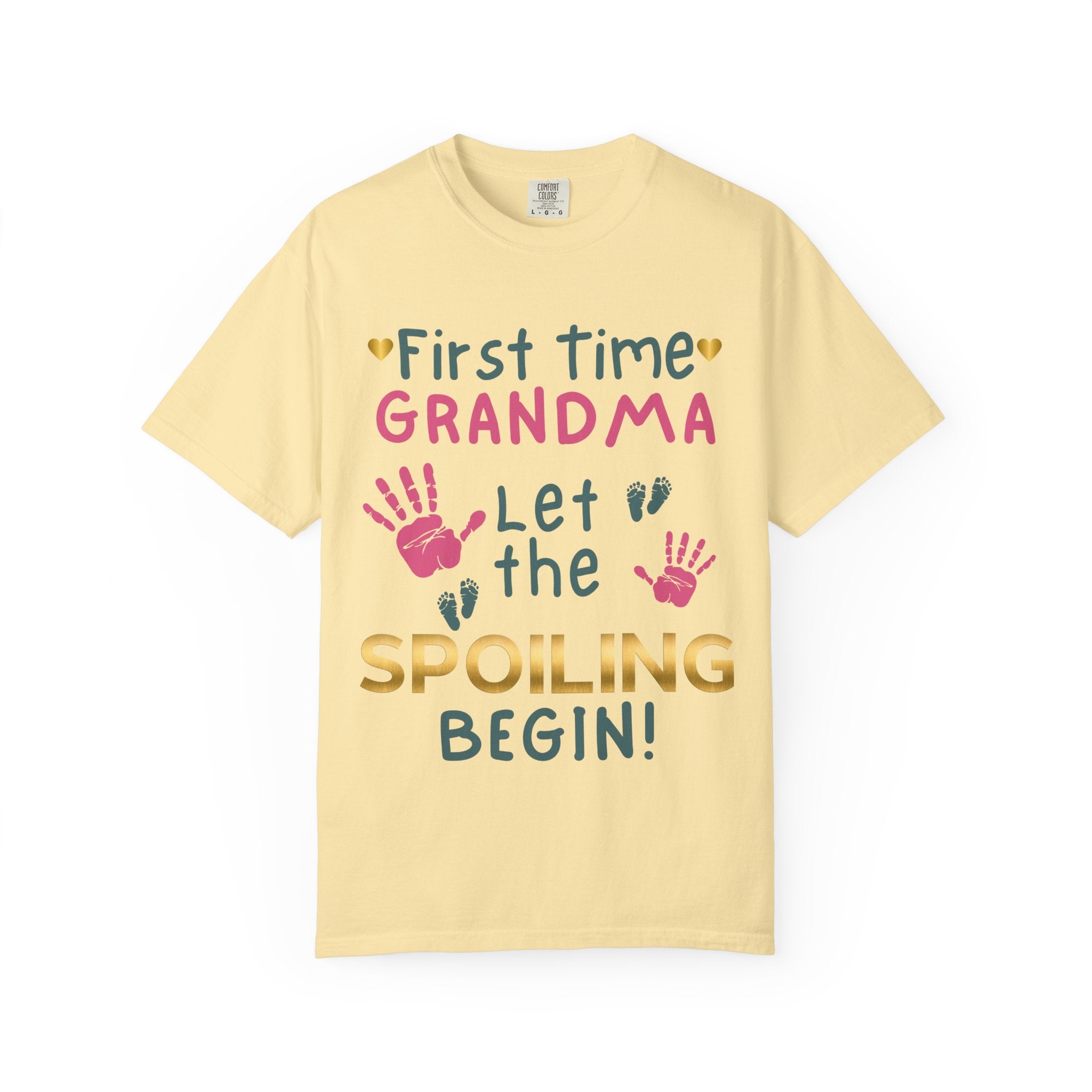 First Time Grandma – Let the Spoiling Begin! T-Shirt