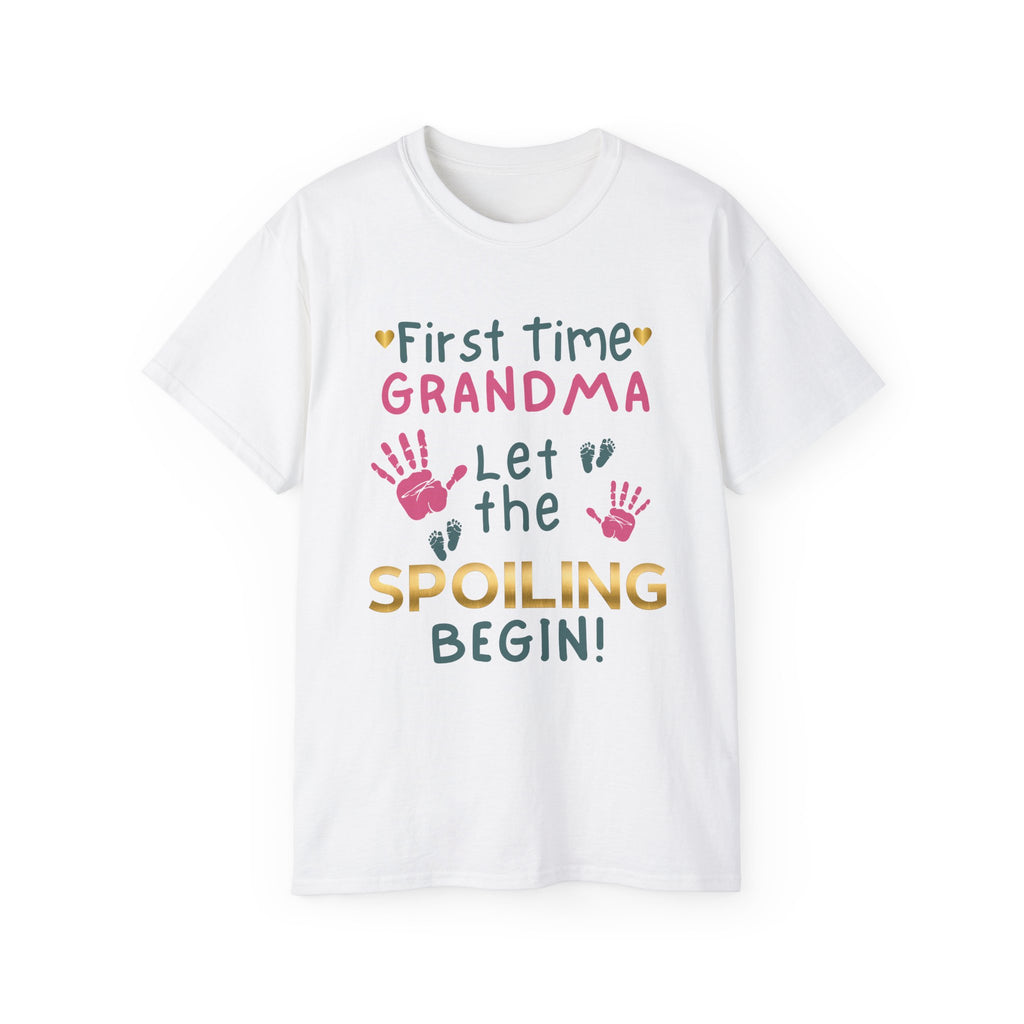 First Time Grandma – Let the Spoiling Begin! T-Shirt