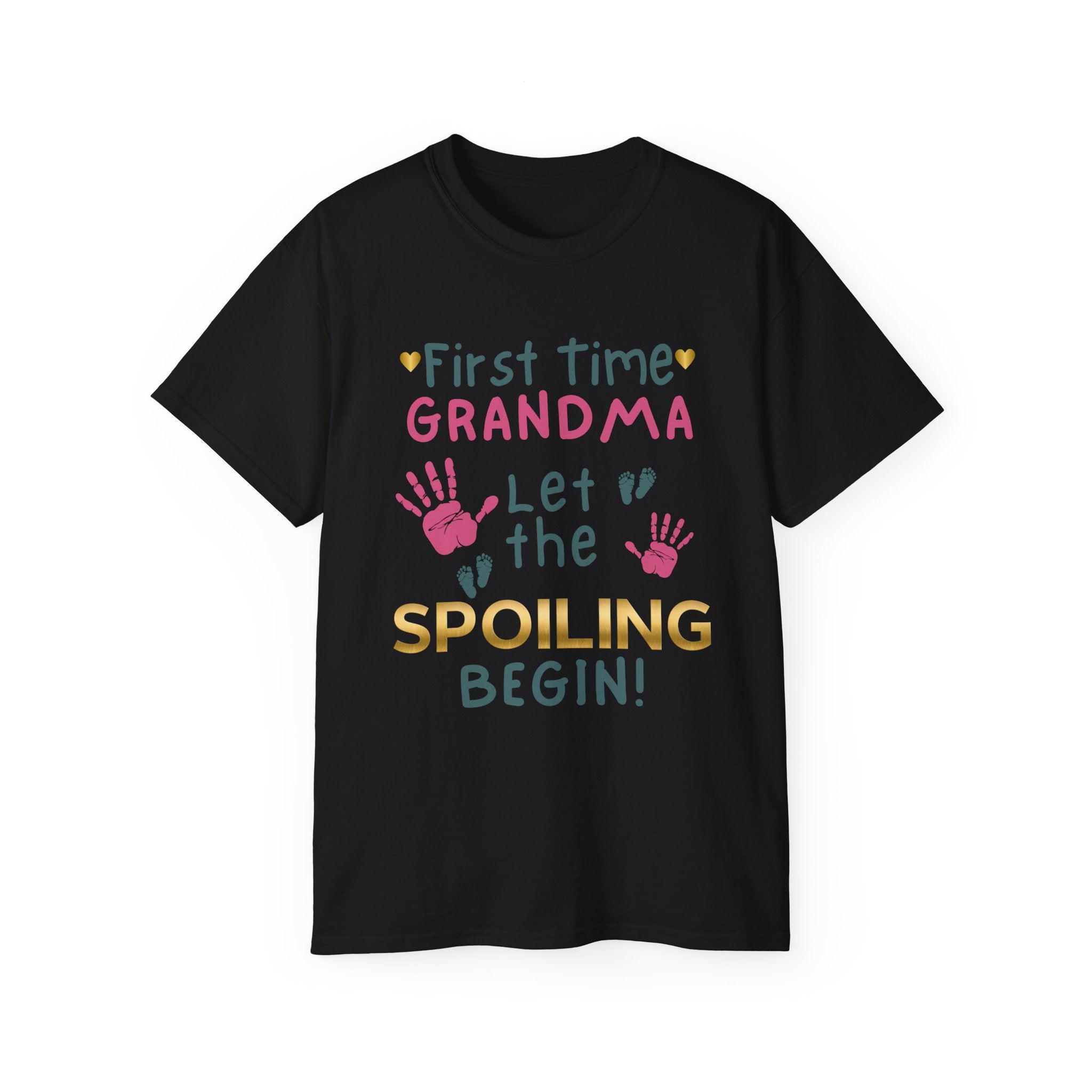 First Time Grandma – Let the Spoiling Begin! T-Shirt