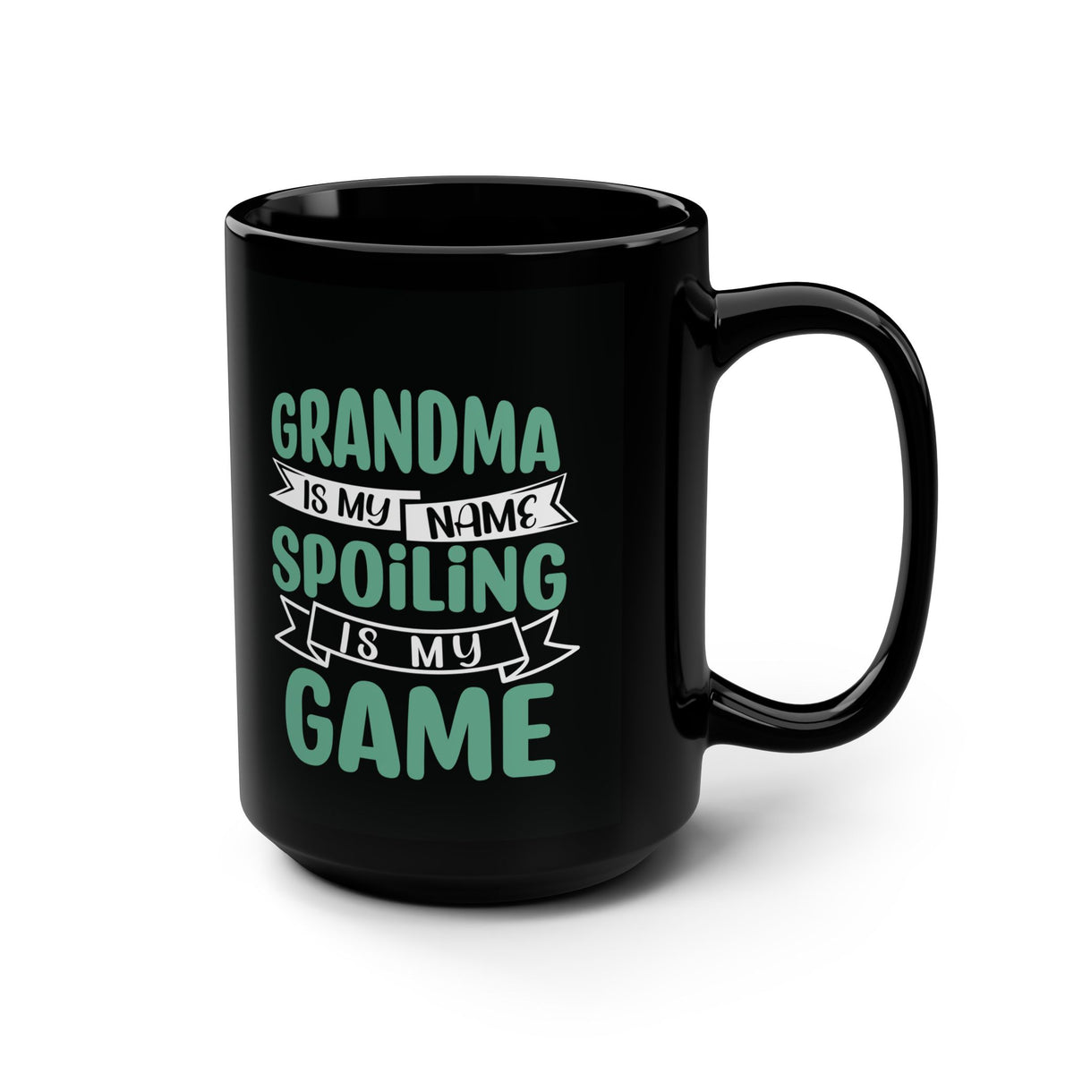 Grandma Is My Name, Spoiling Is My Game 15 oz black mug - additional view