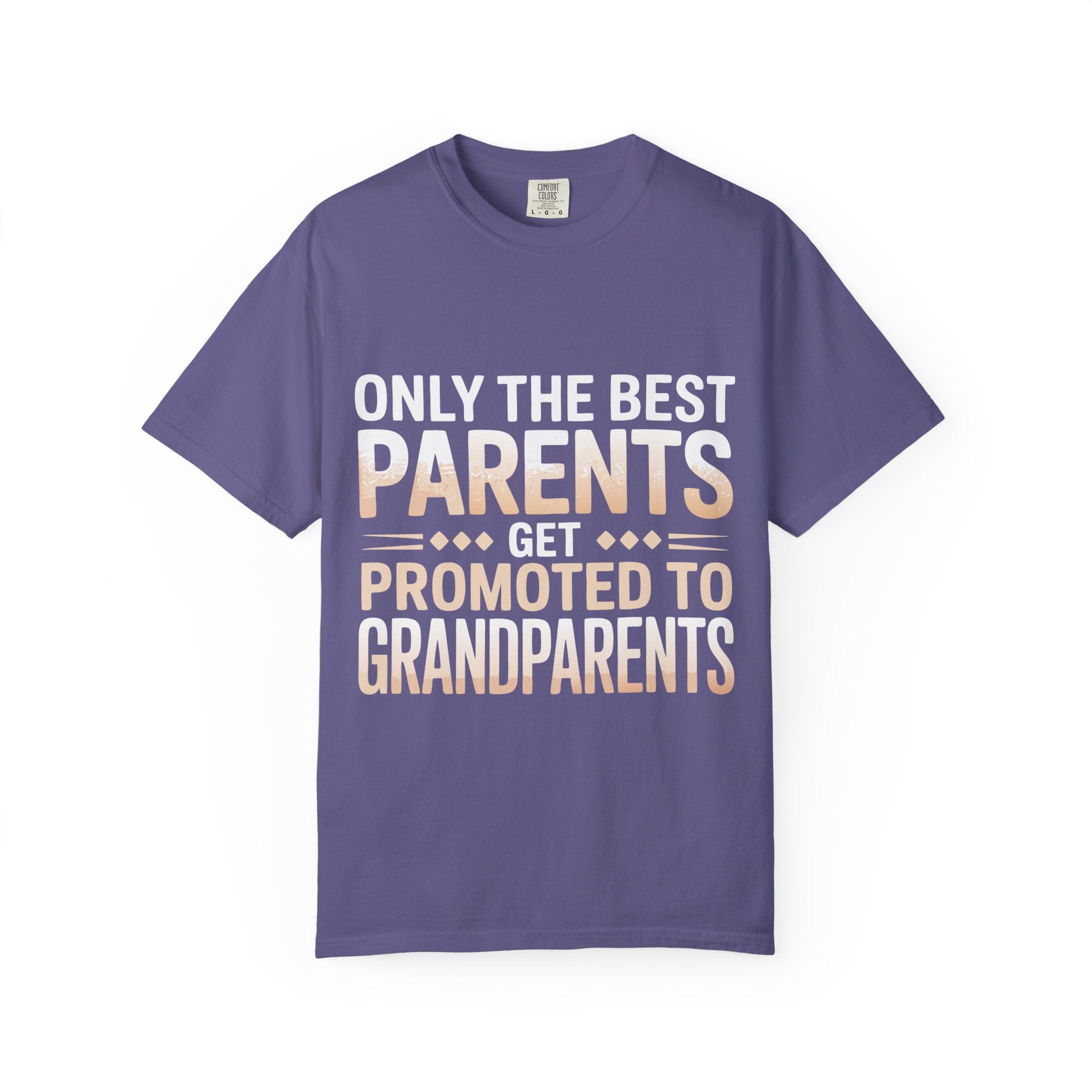 Only the Best Parents Get Promoted to Grandparents T-Shirt