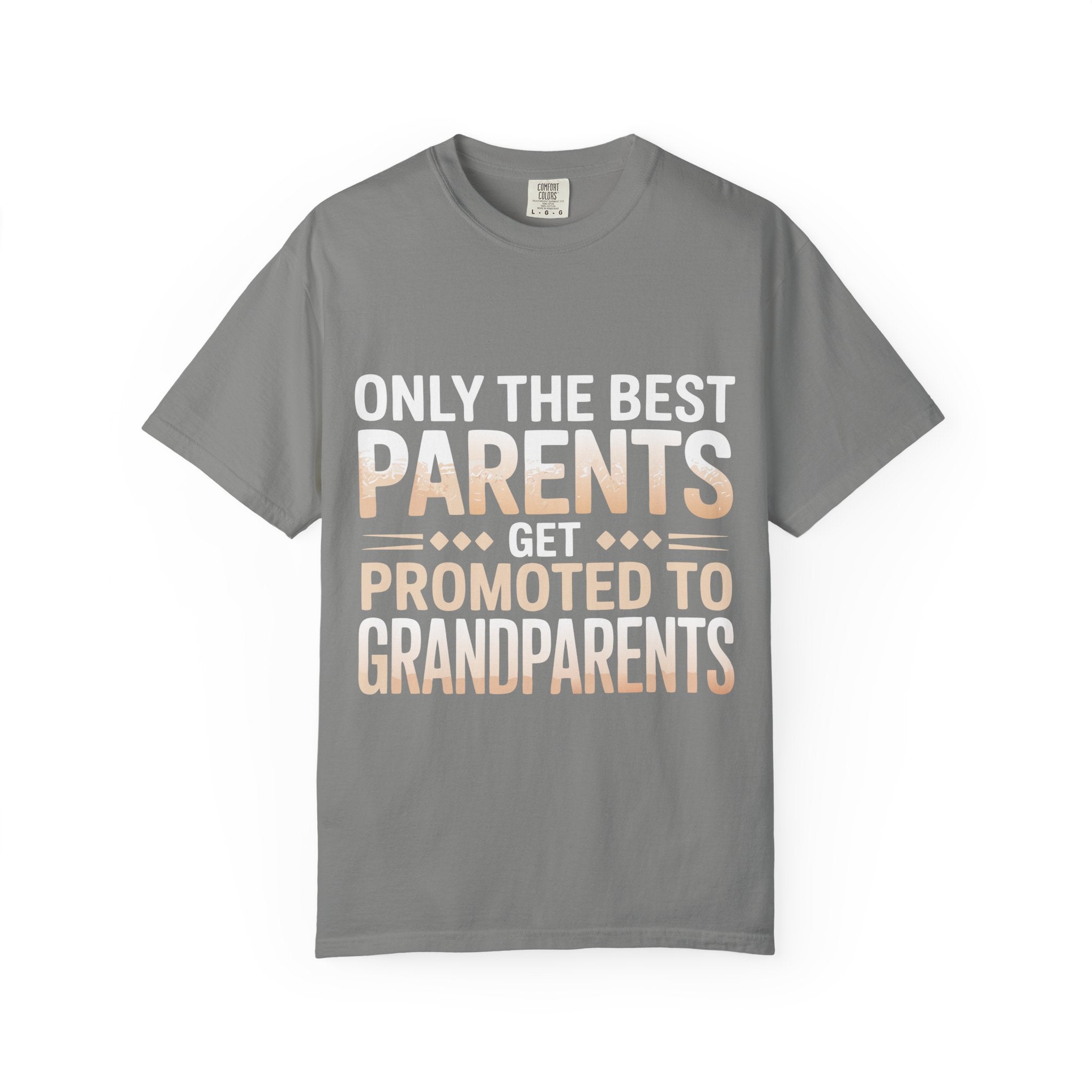 Only the Best Parents Get Promoted to Grandparents T-Shirt