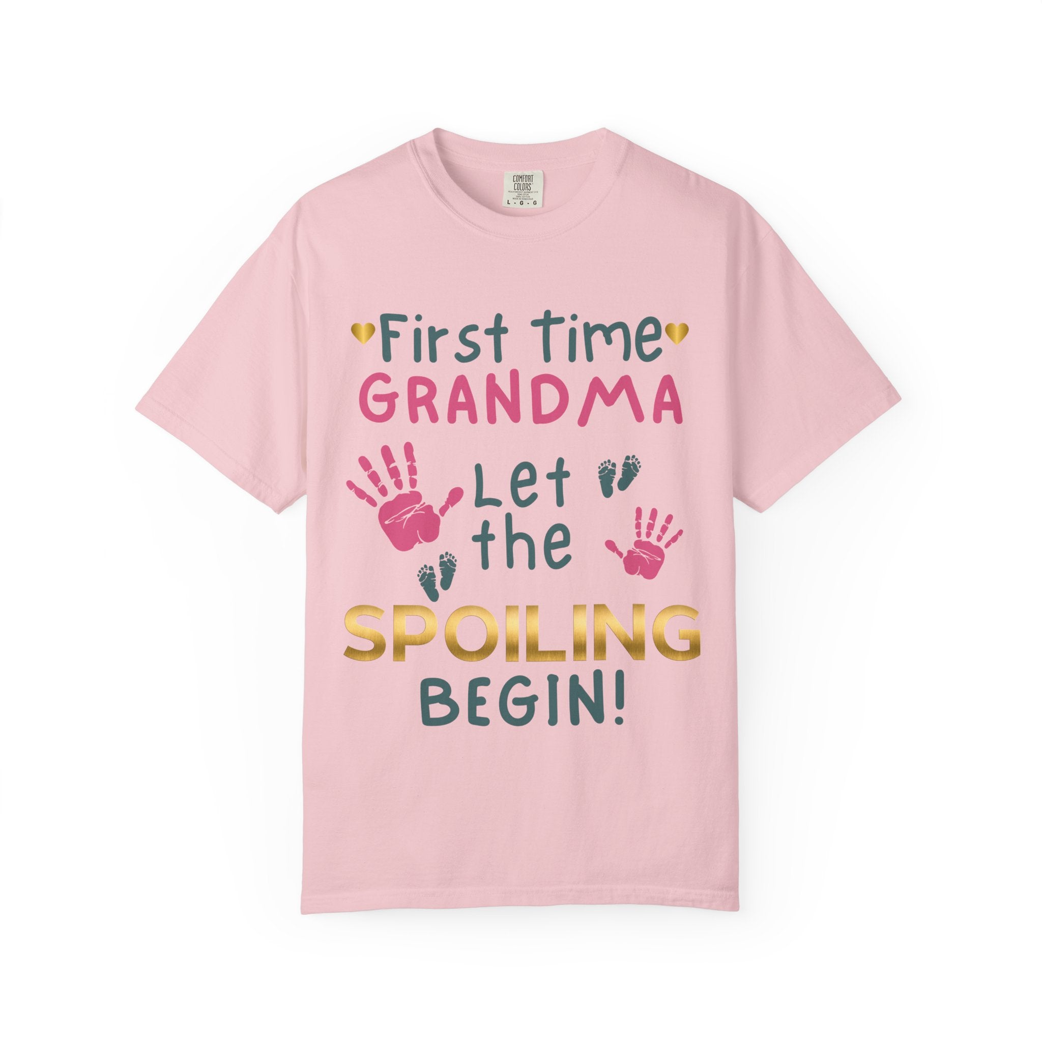 First Time Grandma – Let the Spoiling Begin! T-Shirt