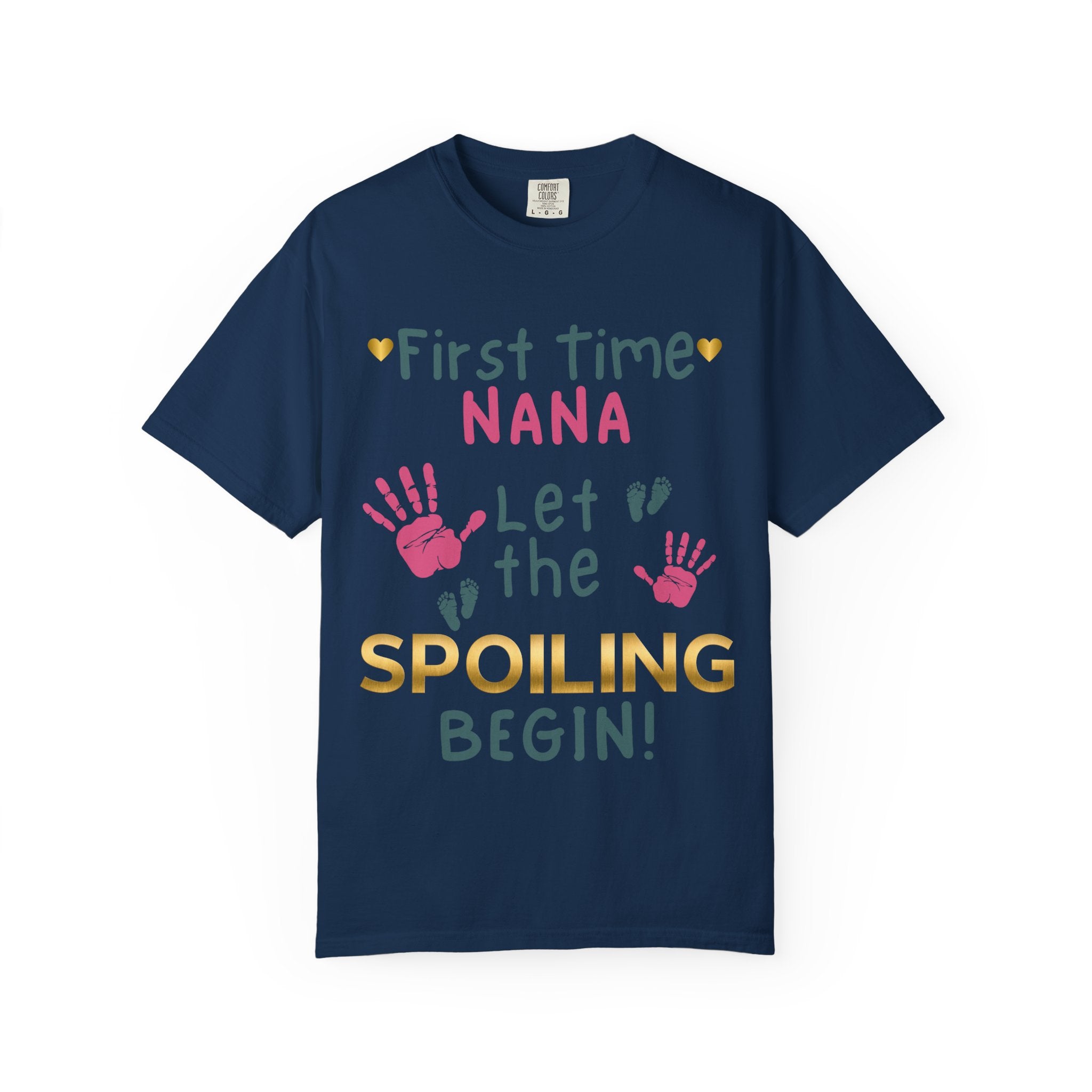 First Time Nana – Let the Spoiling Begin! T-Shirt