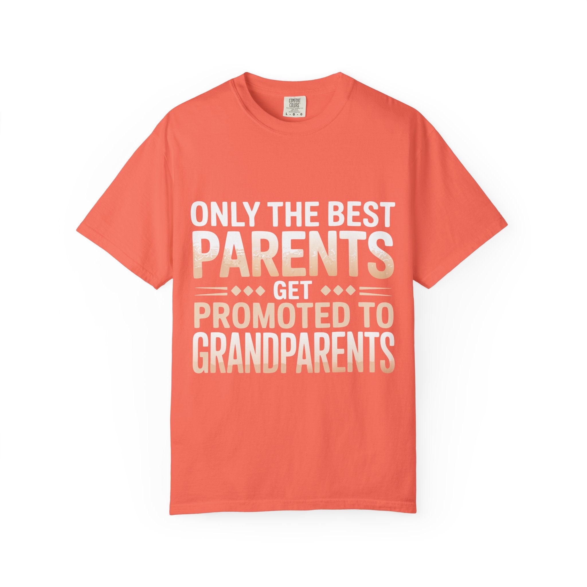 Only the Best Parents Get Promoted to Grandparents T-Shirt
