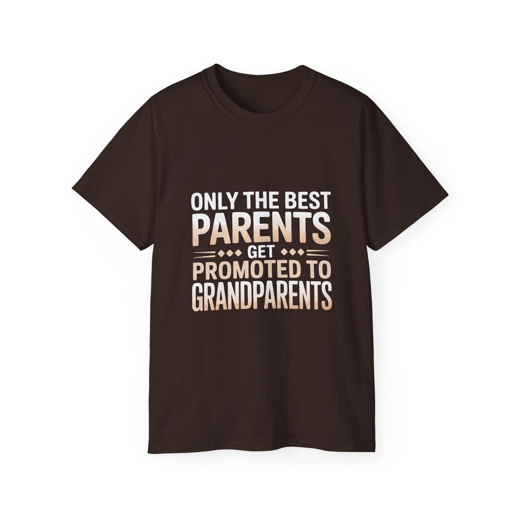 Only The Best Parents Get Promoted To Grandparents T-Shirt