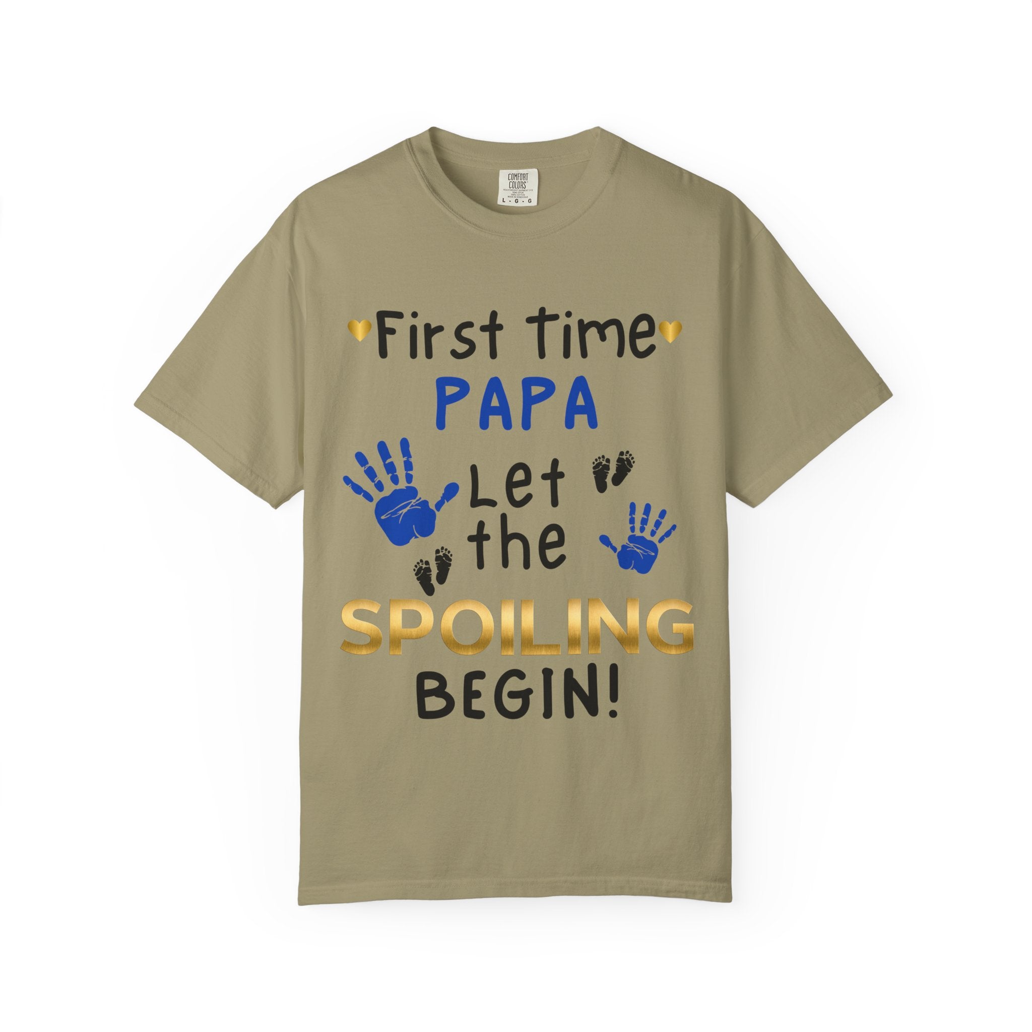 First Time Papa – Let the Spoiling Begin! T-Shirt
