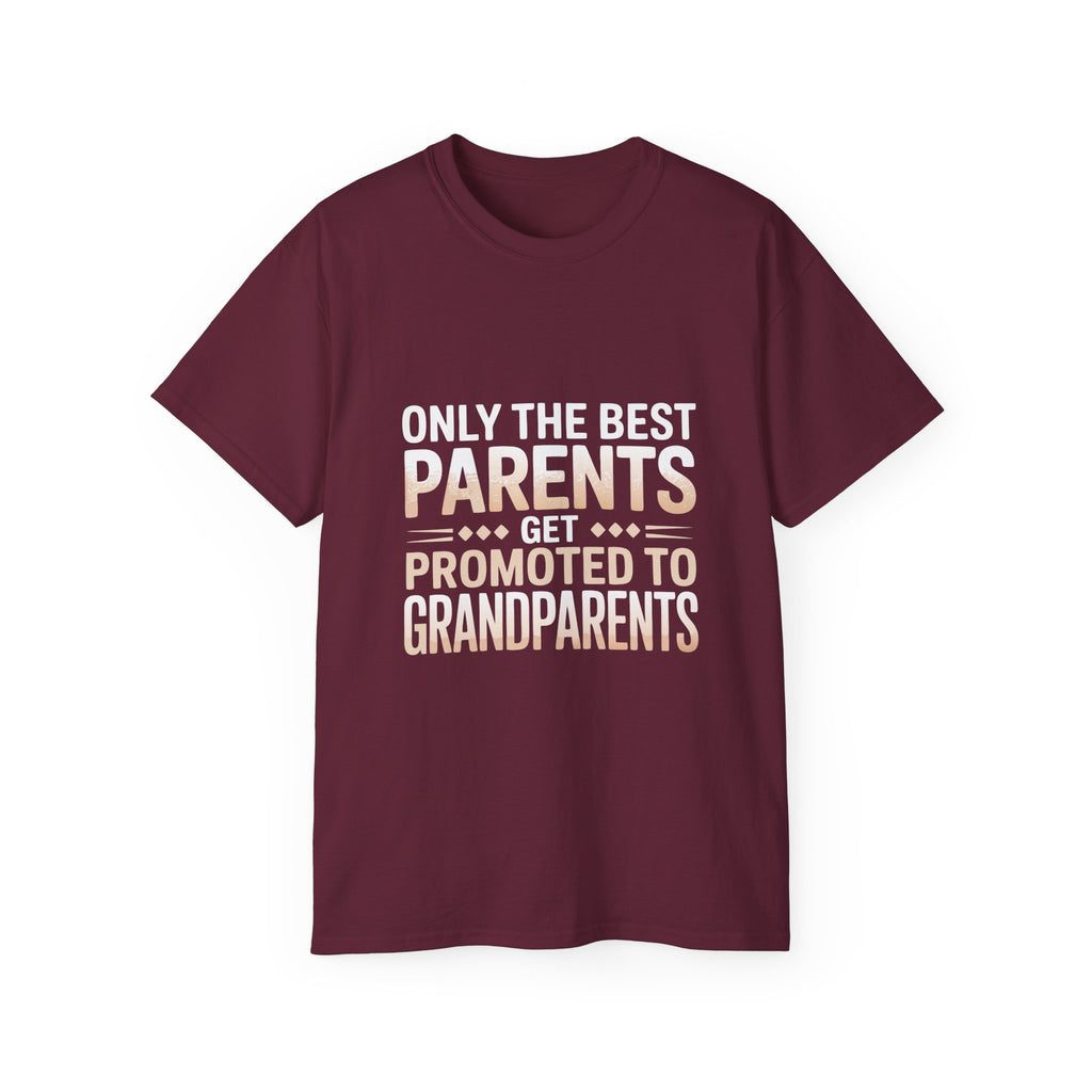 Only The Best Parents Get Promoted To Grandparents T-Shirt