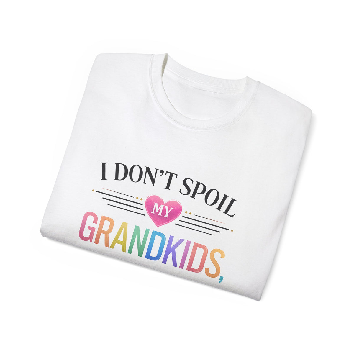 I Don't Spoil My Grandkids, I'm Just Very Accommodating t-shirt - additional view