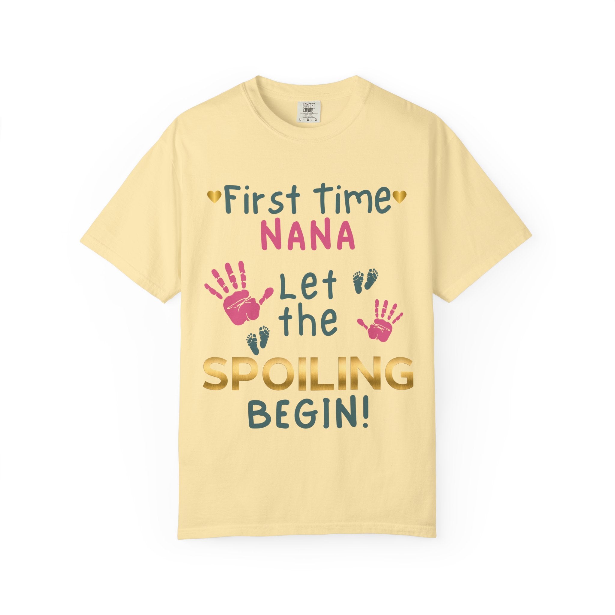 First Time Nana – Let the Spoiling Begin! T-Shirt