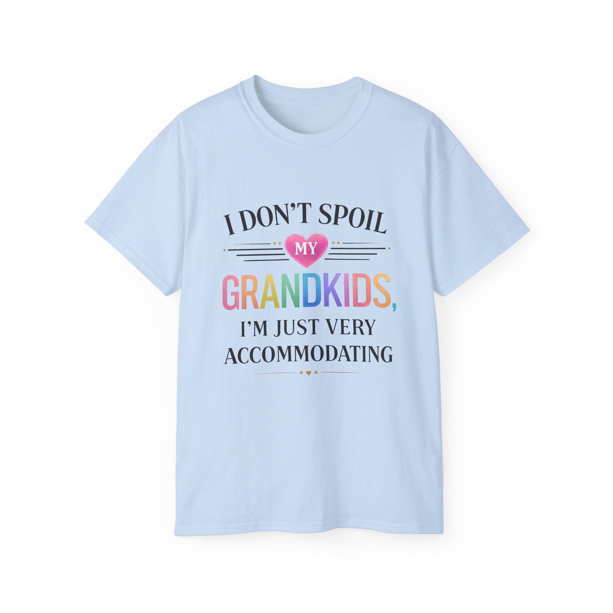 Grandkids T-Shirt - "I Don't Spoil My Grandkids, I'm Just Very Accommodating" Grandparent Tee