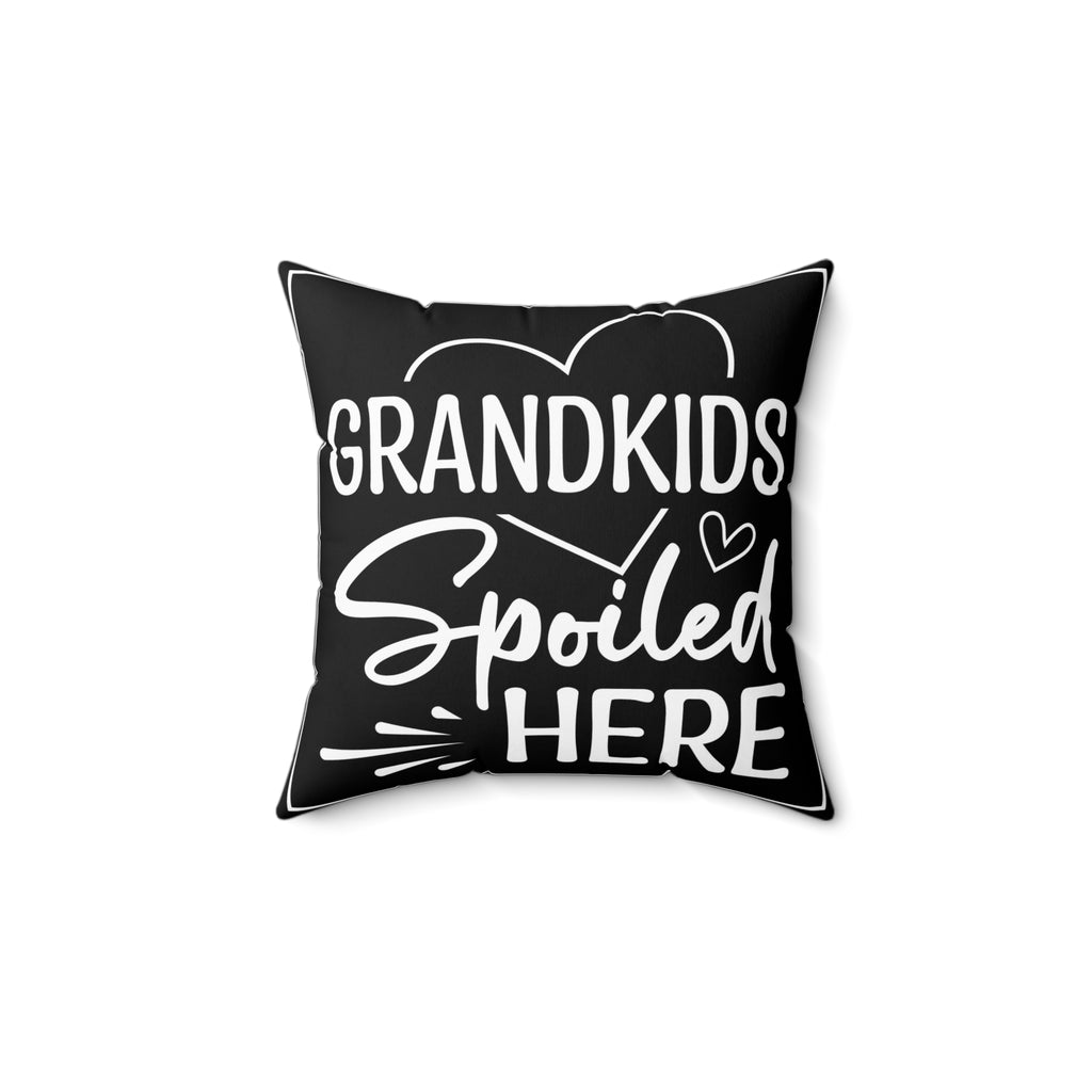 Grandkids Spoiled Here 16 inch pillow - additional view
