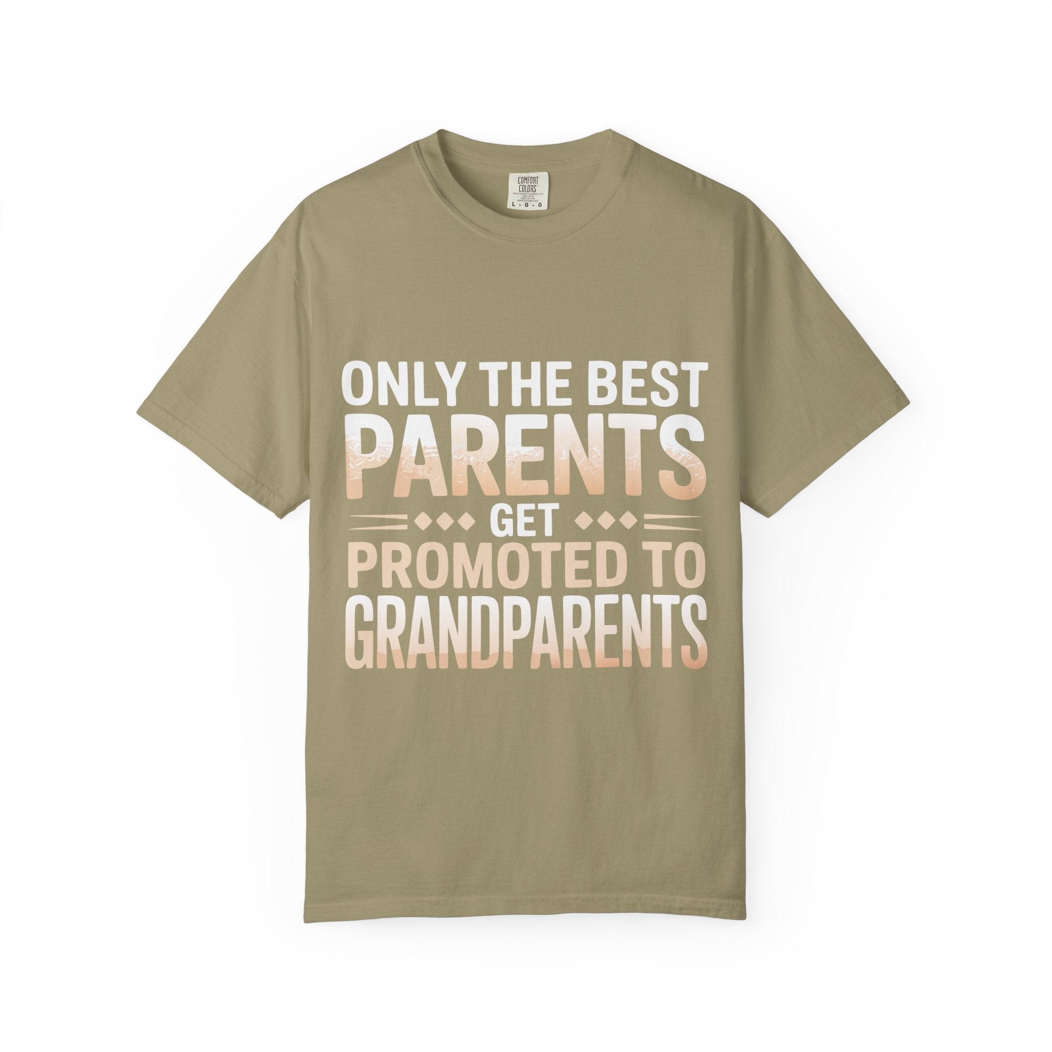 Only the Best Parents Get Promoted to Grandparents T-Shirt