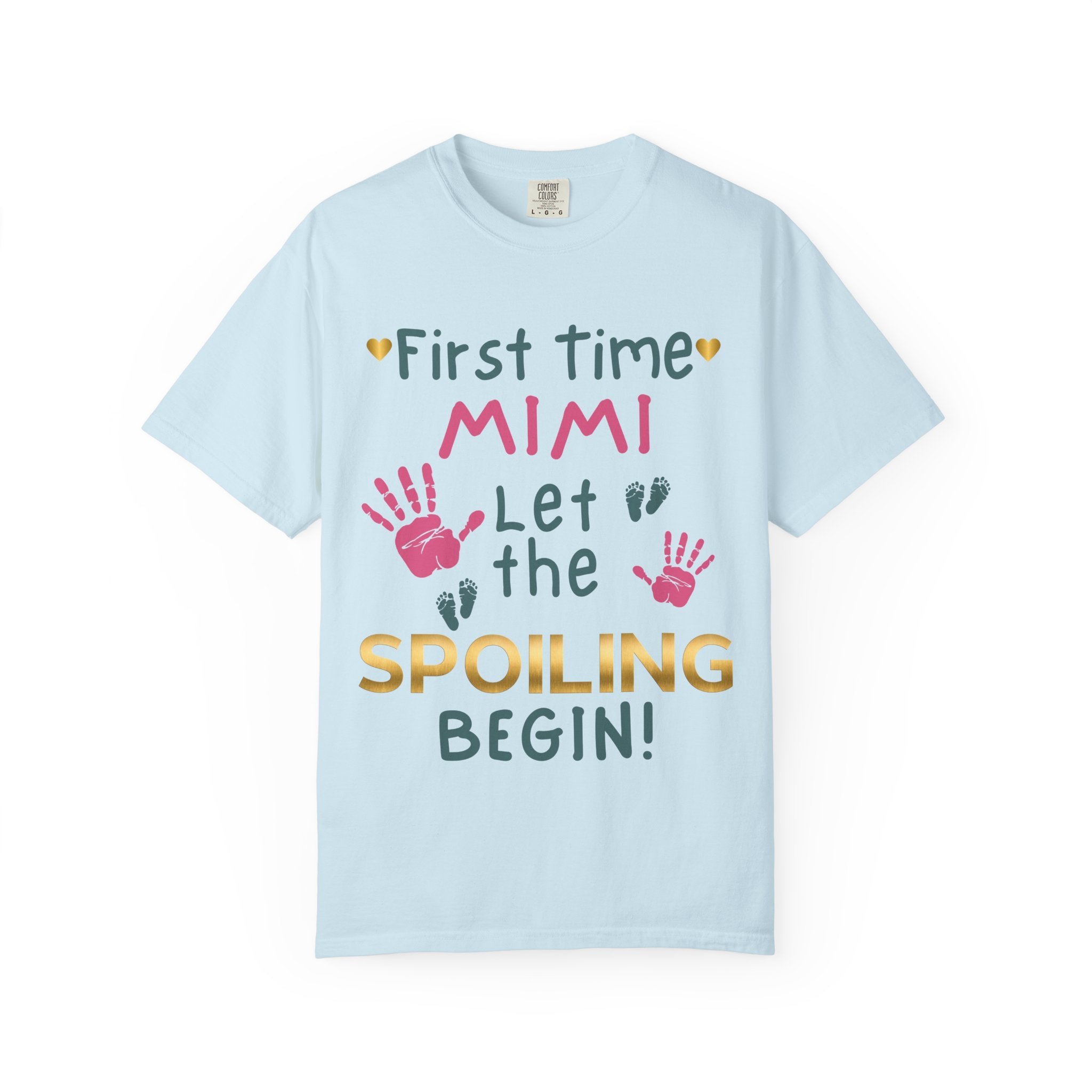 First Time Mimi – Let the Spoiling Begin! T-Shirt