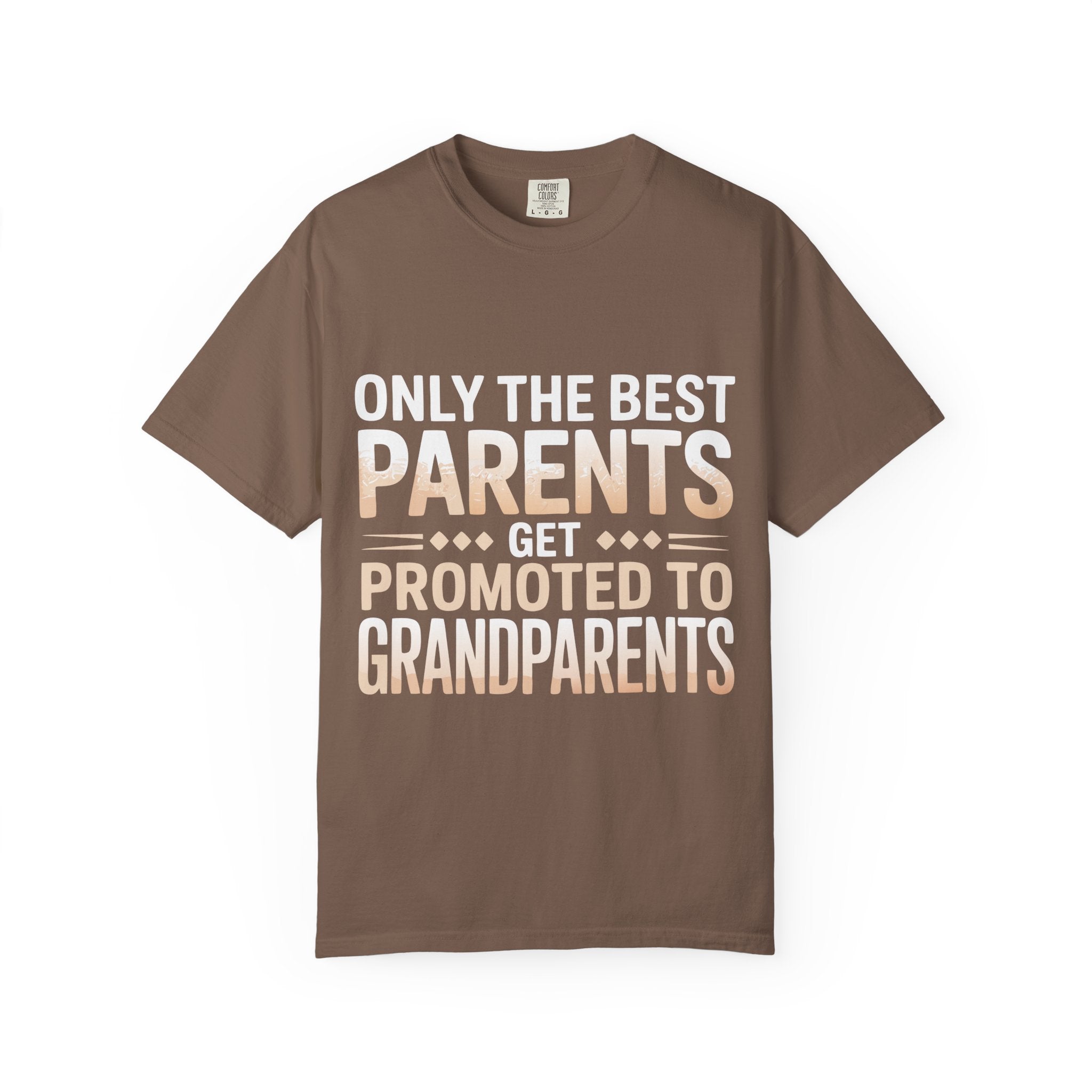 Only the Best Parents Get Promoted to Grandparents T-Shirt