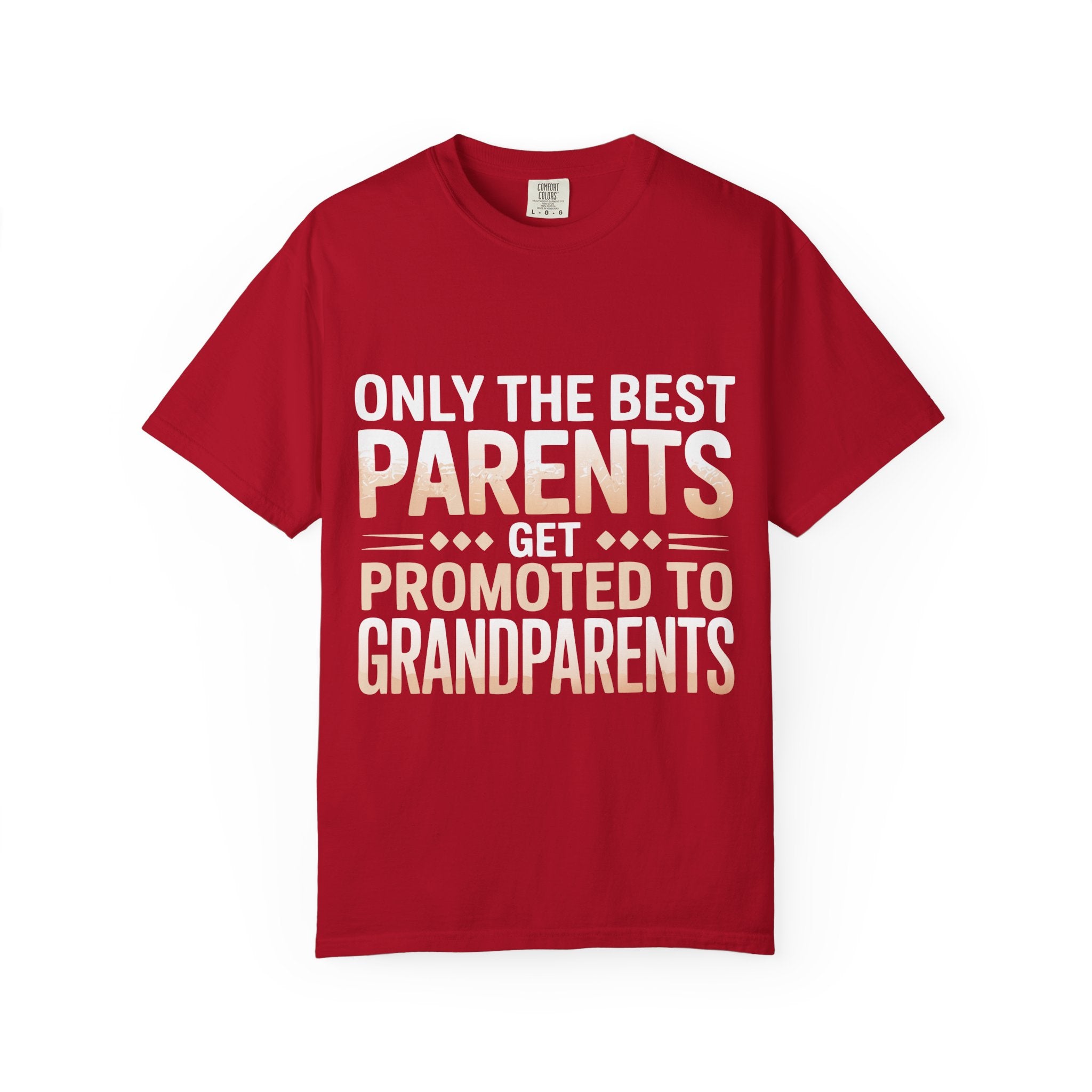 Only the Best Parents Get Promoted to Grandparents T-Shirt