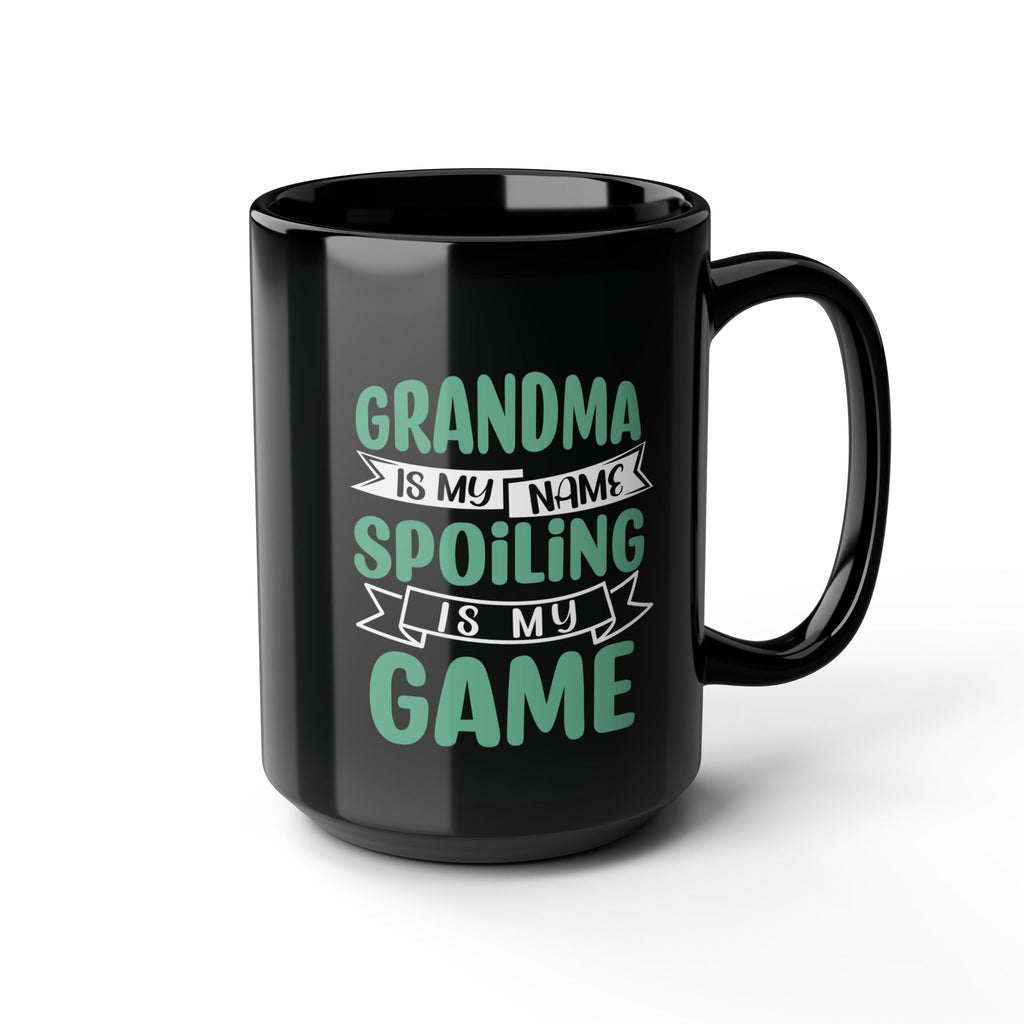 Grandma Is My Name, Spoiling Is My Game 15 oz black mug - additional view