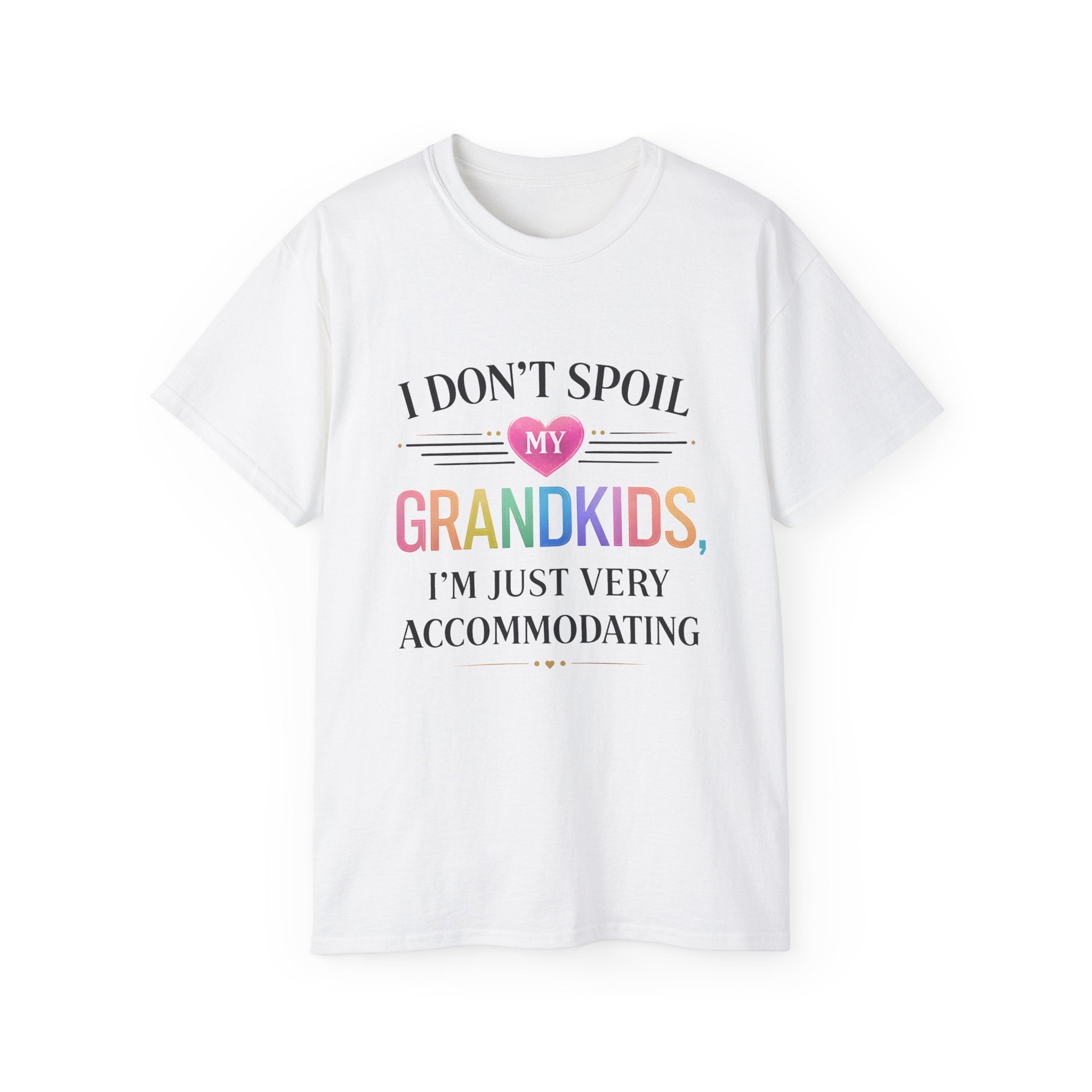 Grandkids T-Shirt - "I Don't Spoil My Grandkids, I'm Just Very Accommodating" Grandparent Tee