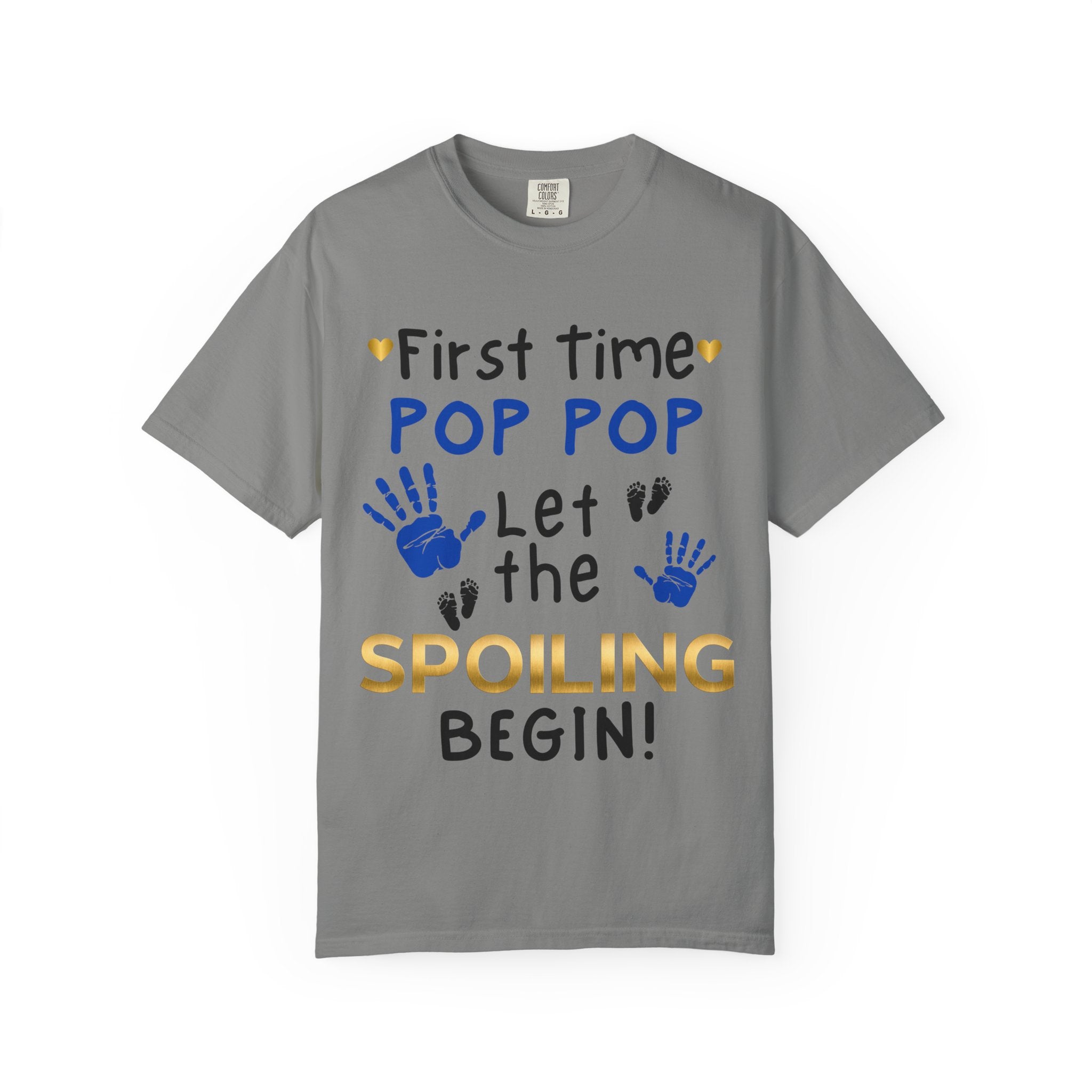 First Time Pop Pop – Let the Spoiling Begin! T-Shirt