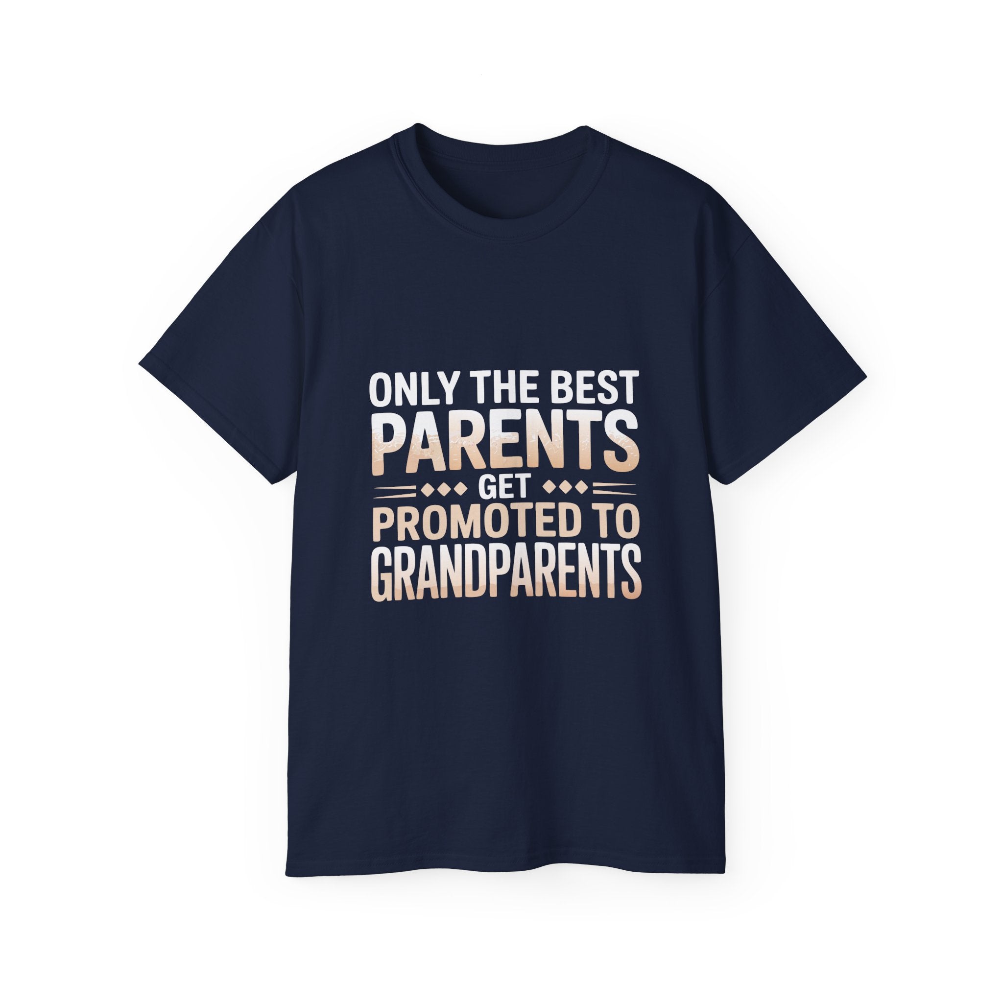 Only The Best Parents Get Promoted To Grandparents T-Shirt